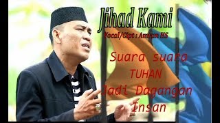 JIHAD KAMI - Ustadz Amran HS