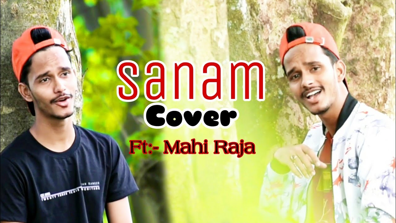 Sanam (New Version) | Cover | Latest Hindi Song 2021 | Cover Song Hindi 2021 FT-:MAAHI RAJA