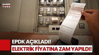 Epdk Duyurdu Elektriğe Zam Yapıldı... Yeni Fiyat Ne Oldu?