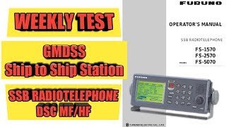 GMDSS - Weekly Test Tutorial #1 (SSB RADIOTELEPHONE)