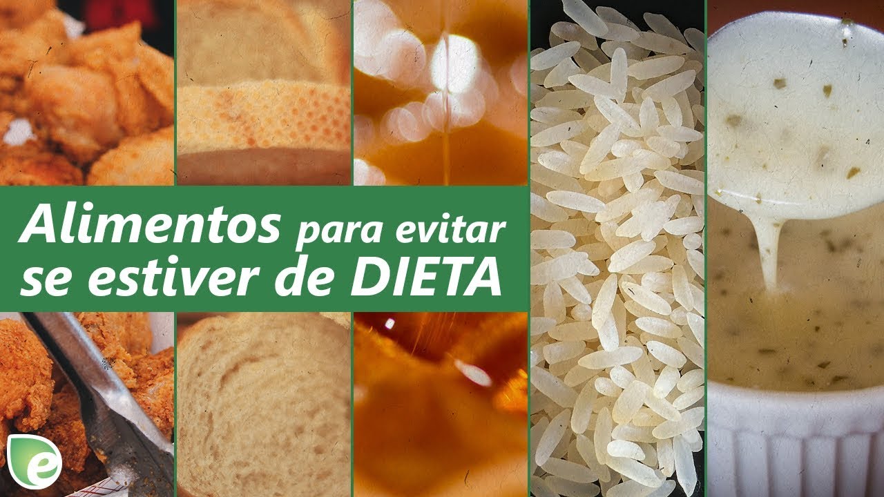 Alimentos para evitar se estiver de dieta