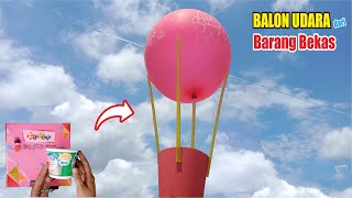 Cara Membuat Balon Udara Sederhana Tems Kendaraan - how to make a hot air balloon