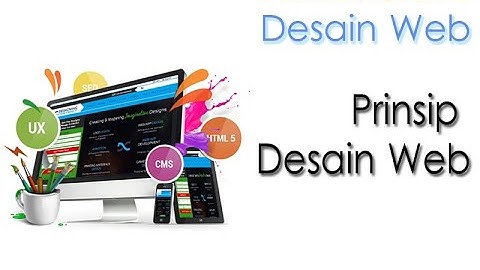 Desain Web Pertemuan 2 - Prinsip Desain Web