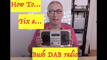 How To fix a non-working Bush DAB radio