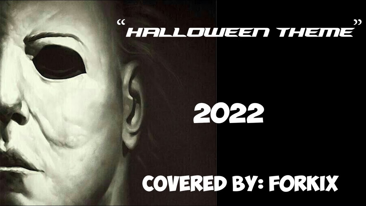Halloween Theme - Michael Myers (Short Cover - 2022)