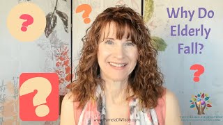 Why Do the Elderly Fall?