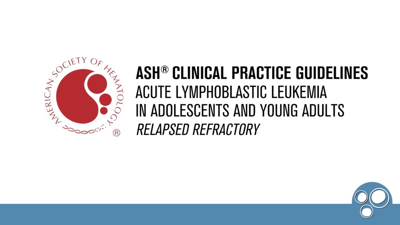 2026 ASH Clinical Practice Guidelines | ALL AYA Relapsed Refractory