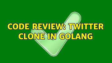 Code Review: Twitter clone in Golang