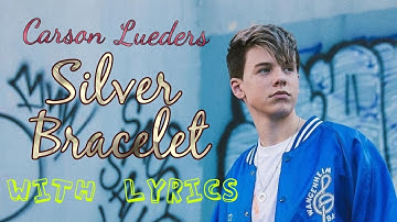 Thumbnail of Silver Bracelet ~ Carson Lueders (with lyrics)