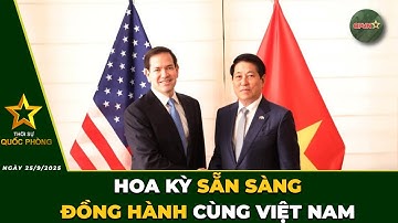 🔴 Trực Tiếp | Bản Tin Trưa 25/9: Hoa Kì Sẵn Sàng Đồng Hành Cùng Việt Nam | QPVN