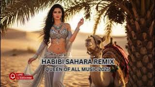 Sahara Nights Remix 🌙 | Habibi Sunset Vibes 2025 🔥