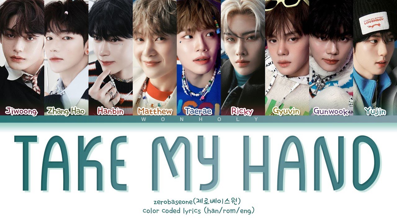 ZEROBASEONE(제로베이스원) - TAKE MY HAND Lyrics (ColorCoded/HAN