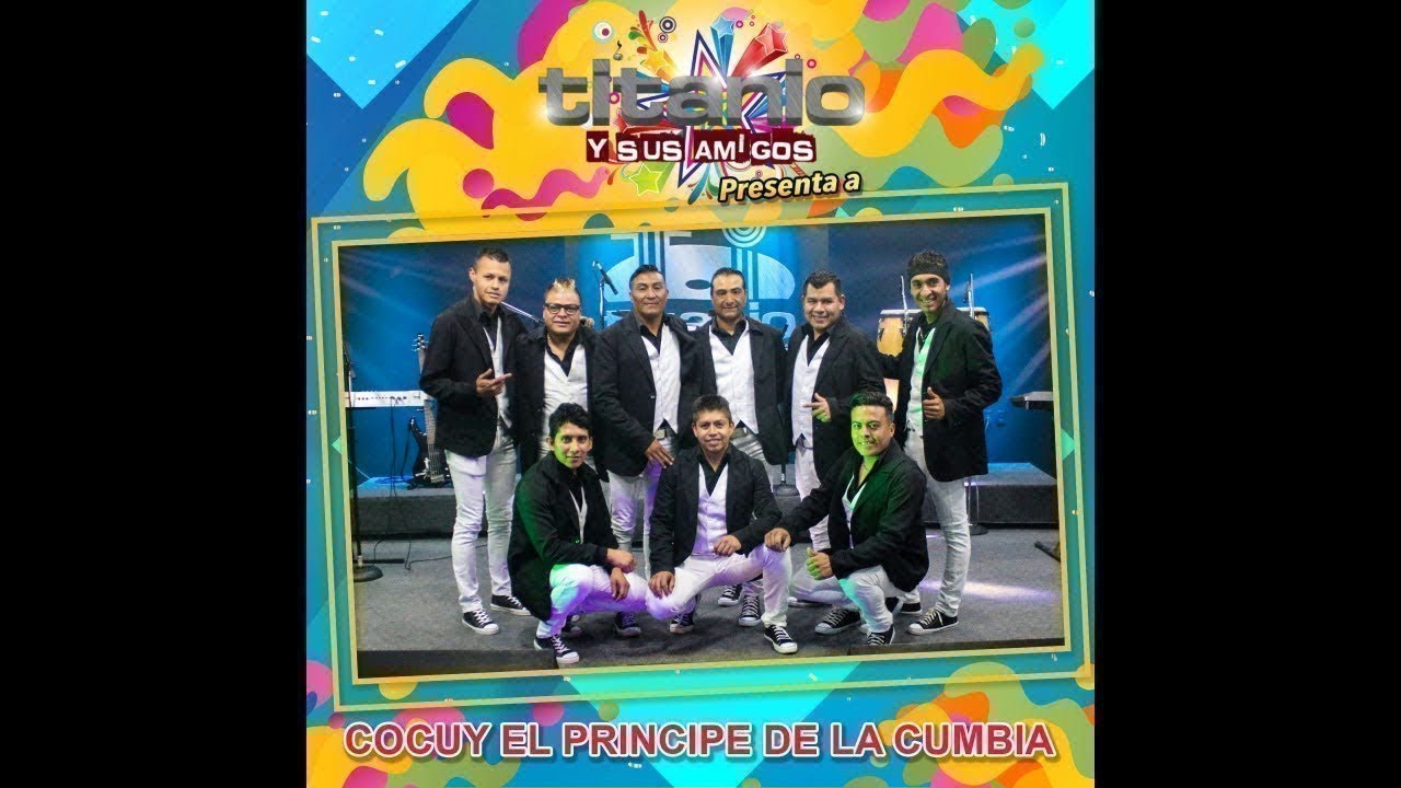 Cocuy El Principe de la Cumbia - Vamos a Bailar - YouTube
