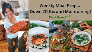 Weekly Meal Prep For Weight Loss and Maintenance// Plant Based // Down 70lbs