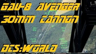DCS:World » GAU-8/A 30mm Cannon » A-10C