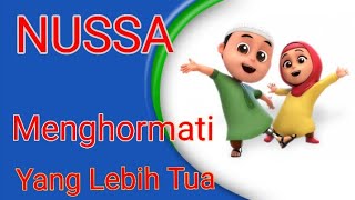 NUSSA~MENGHORMATI YANG LEBIH TUA