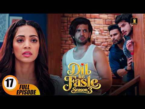 Dil Ke Fasle S3 | Today's Episode 17 | Yogita Bihani, Karan Kundrra | New Hindi Webseries Of 2026