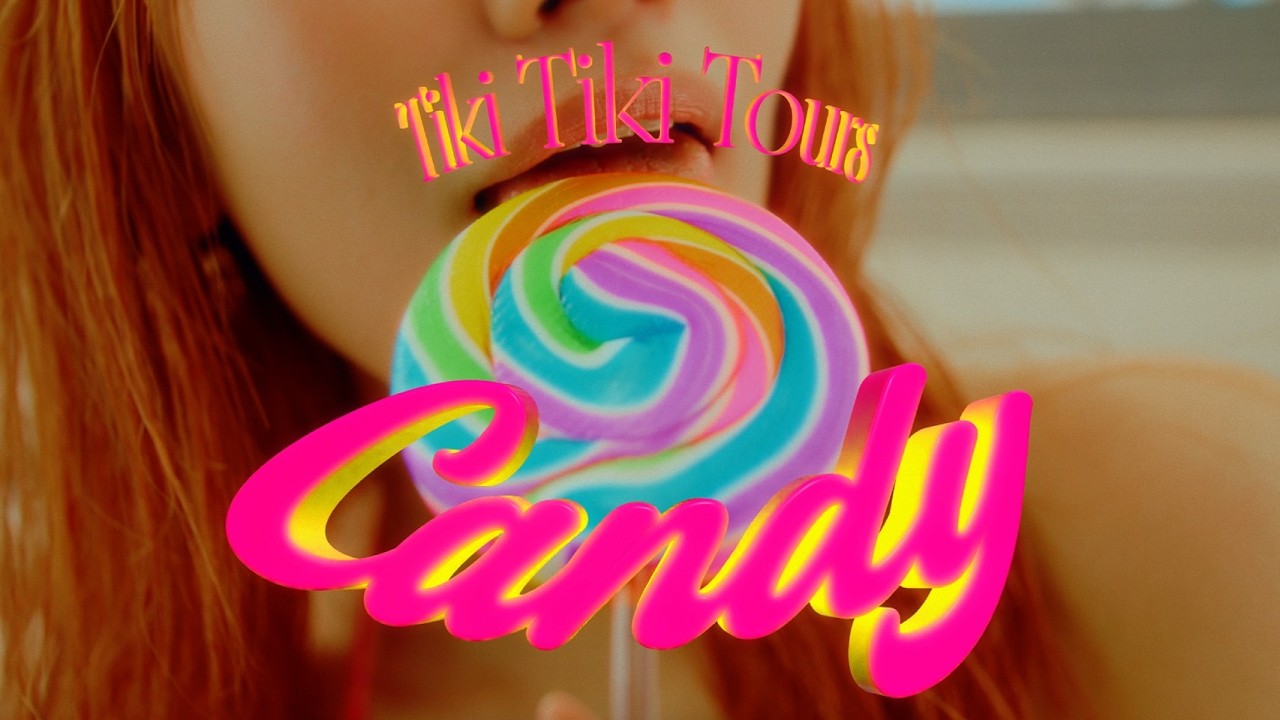 Candy】 TikiTikiTours - YouTube