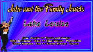 Jake and the Family Jewels - Lake Louise _ Live 1979 - YouTube