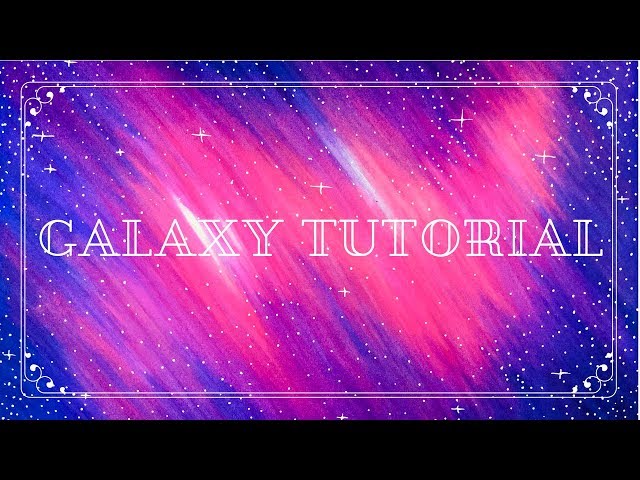 Galaxy Background Tutorial with Alcohol Based Markers - Anna Grunduls Design