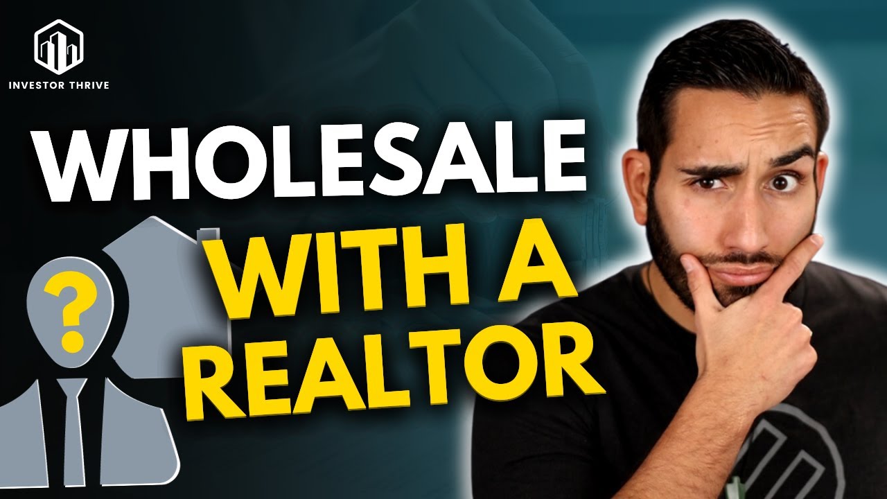 How to wholesale real estate with a realtor YouTube