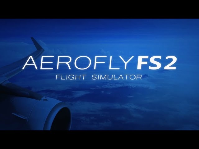 Aerofly FS 2 Flight Simulator on Steam