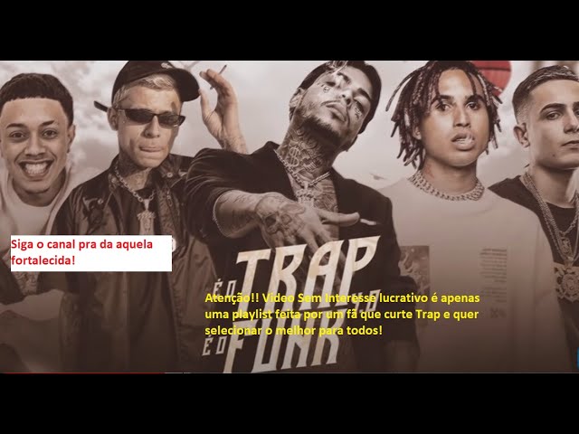 Stream SET TRAP BR - ( CHEFIN _ MC POZE _ OROCHI _ VULGO FK _BORGES _MC  CABELINHO_ MD CHEFE) PLAYLIST TRAP( by REAL TRAP BR RJ