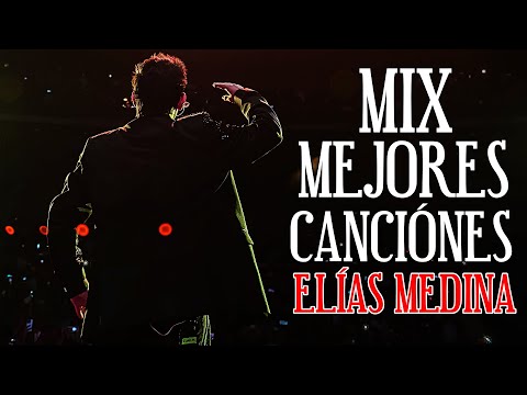 Elías Medina MIX 2025 Mejores Canciones Lo Mejor De Elias Medina 