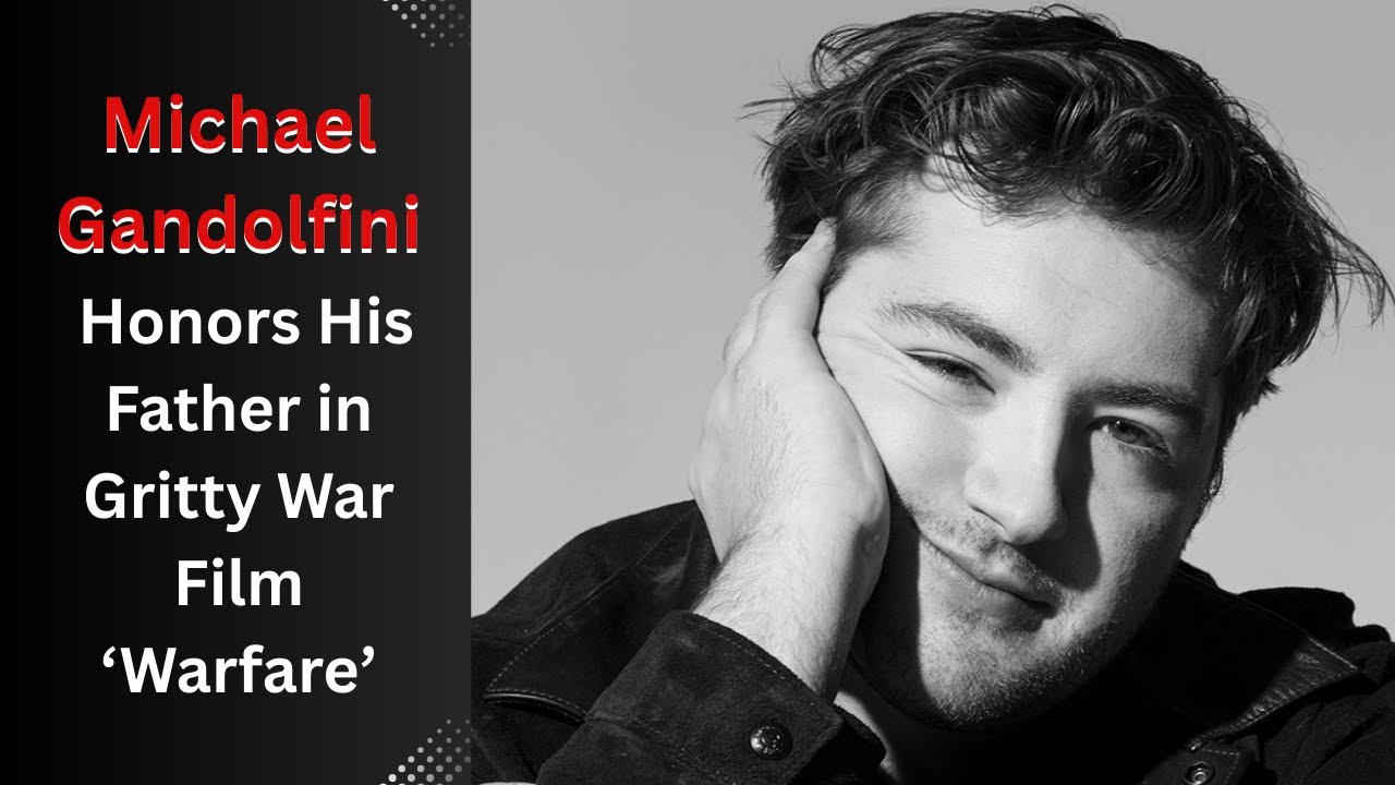 Michael Gandolfini Honors His Father in Gritty War Film ‘Warfare’