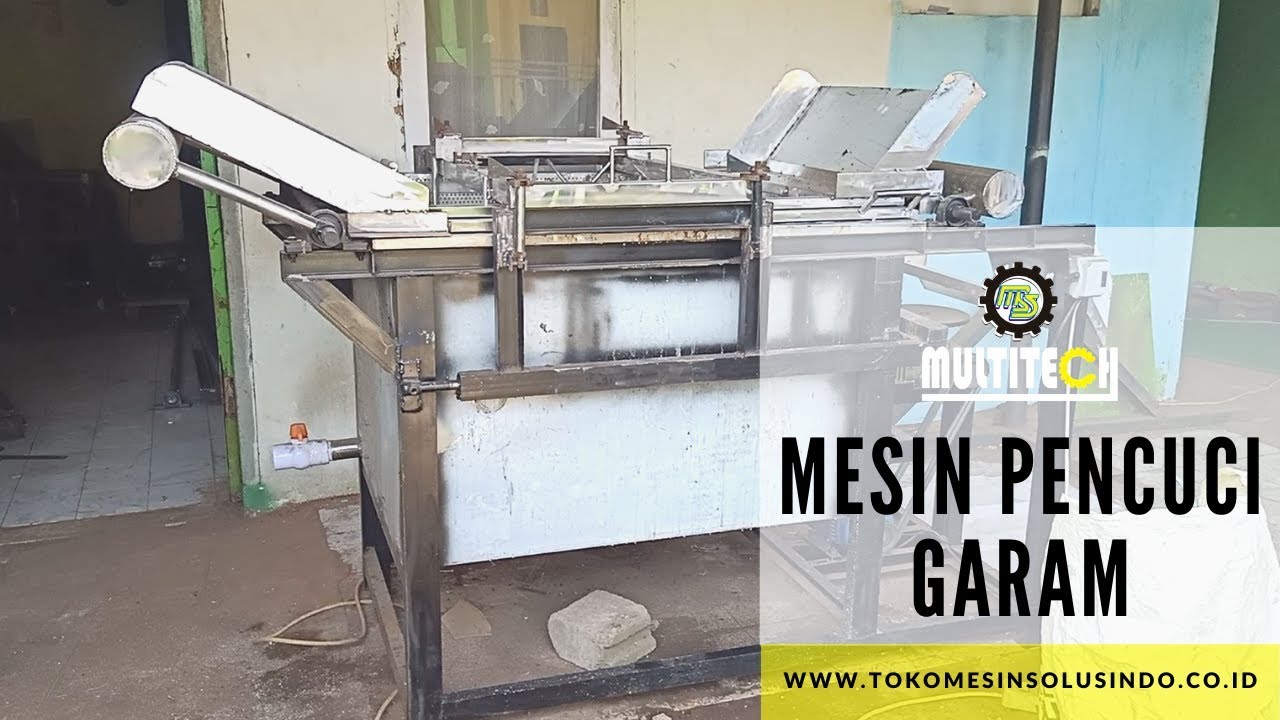 MESIN PENCUCI GARAM, MESIN PENGOLAHAN GARAM, PABRIK MESIN ES MALANG