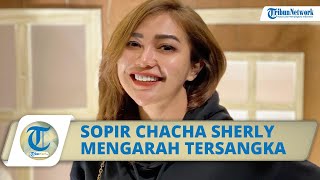 Download lagu Sopir Chacha Sherly Mengarah Jadi Tersangka dalam Kecelakaan di Tol, Polisi Beberkan Alasannya