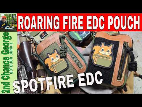 ROARING FIRE -Spotfire EDC pouch , Awesome addition to my daily carry options