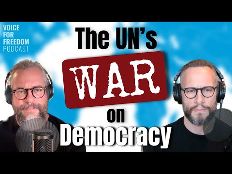Ep. 14: "The UN's War on Democracy"