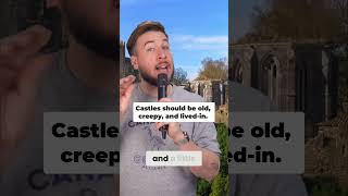 Castles SHOULD Be Creepy