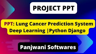 PPT - Lung Cancer Prediction System using Python Django | Deep Learning