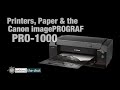 Printing, Paper, and a Canon imagePROGRAF PRO-1000 Review