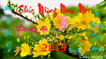 Chúc Mừng Năm Mới - Xuân Kỷ Hợi 2019