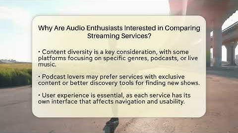 Why Are Audio Enthusiasts Interested in Comparing Streaming Services? | Audio Gear Insider