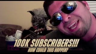 100K Subscriber Milestone How Could This Happen?