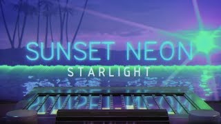 Video thumbnail of "Sunset Neon - Starlight"
