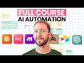Ultimate AI Automation Course (100 Minutes)