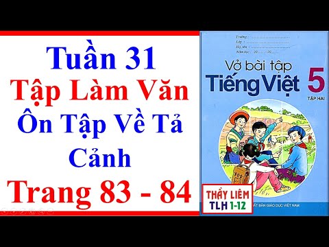 Video Vở Bài Tập Tiếng Việt Lớp 5 | Tuần 31 | Tập Làm Văn |... - YouTube