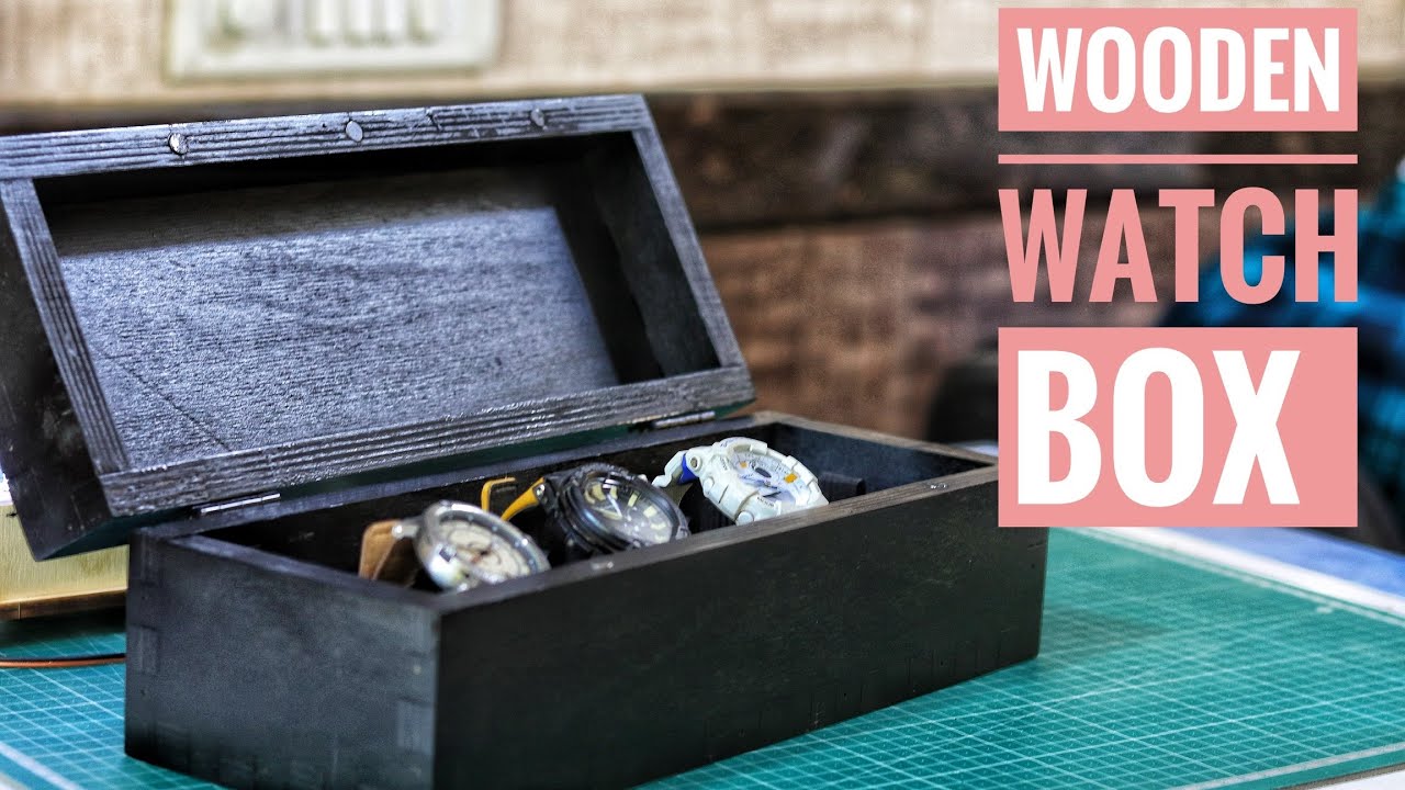 HOW TO MAKE WOODEN WATCH BOX YouTube