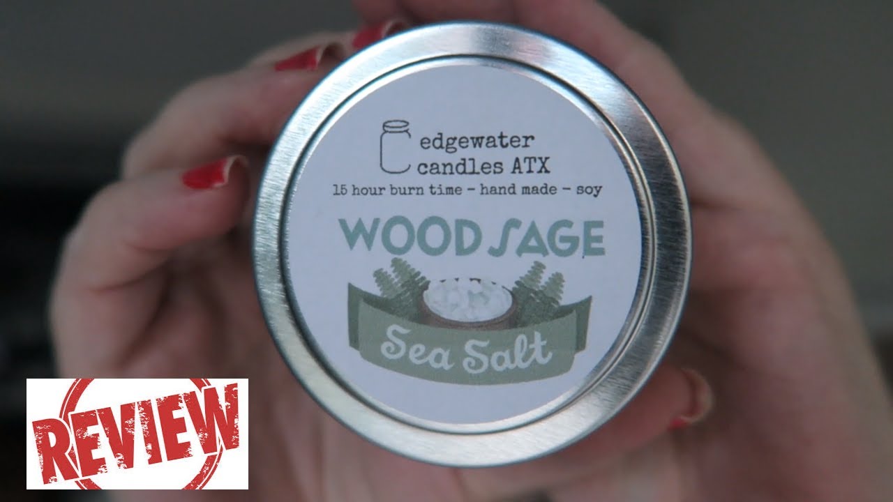 Edgewater Candles ATX Wood Sage Sea Salt Review YouTube