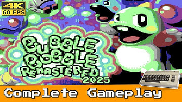 Bubble Bobble Remastered 2025 (Commodore 64) Game complete - 4k 60fps #retrogaming