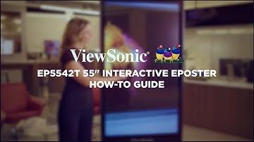 EP5542T 55" Interactive ePoster How-To Guide