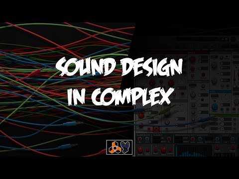 Sound Design with Complex | Reason 10