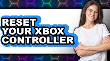 How to Reset Your Xbox Controller 2025 - Easy Guide