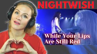 Nightwish - While Your Lips Are Still Red  Vocal Coach Reacts (Analysis)