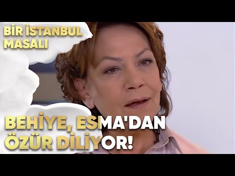 Behiye, Esma'dan Özür Diliyor - Bir İstanbul Masalı 67. Bölüm